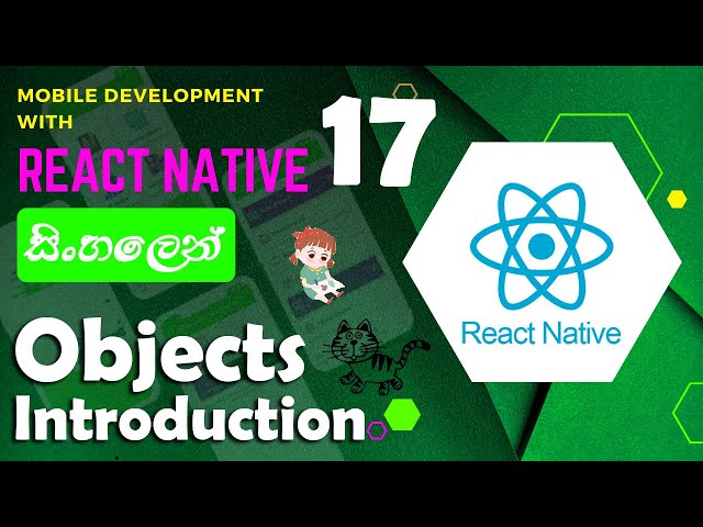 React Native Mobile app development | Sinhala - සිංහලෙන් | #17 Objects - Introduction