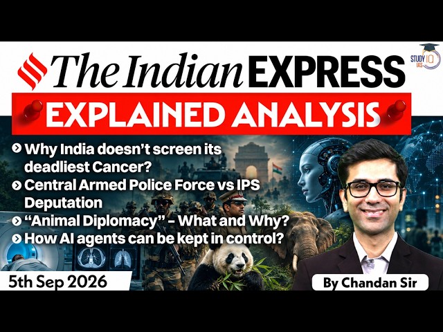 The Indian Express Newspaper Analysis | 5 October 2026 | UPSC Current Affairs |PIB |StudyIQ