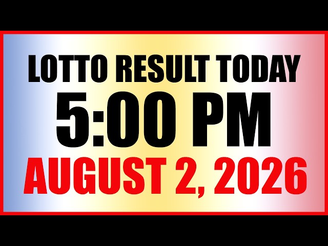 Lotto Result Today 5pm Draw August 2, 2026 Swertres EZ2 PCSO