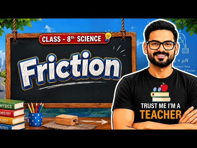 Friction | Science | One Shot Revision | Class 8th | Anubhav Sir