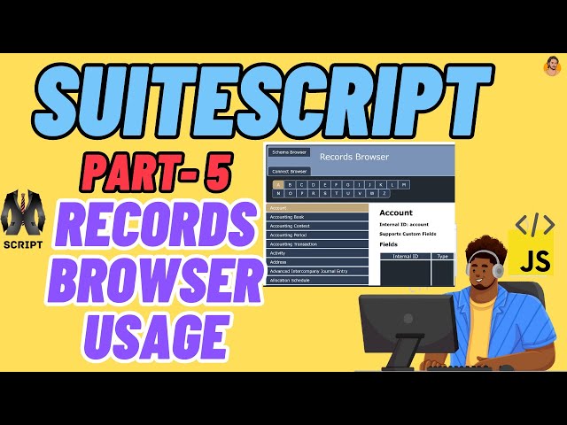 SuiteScript Tutorial -  Records Browser - Sales Order Creation using SuiteScript, UI