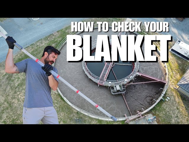 How to check your Blanket in a Secondary Clarifier