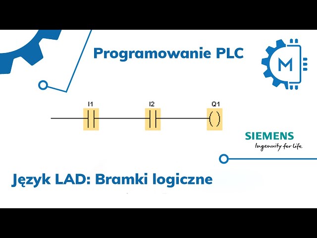 Programowanie PLC w języku LAD Tutorial: Bramki logiczne