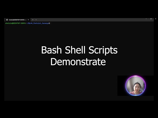 Bash Shell [Part 2: Project Demonstration]