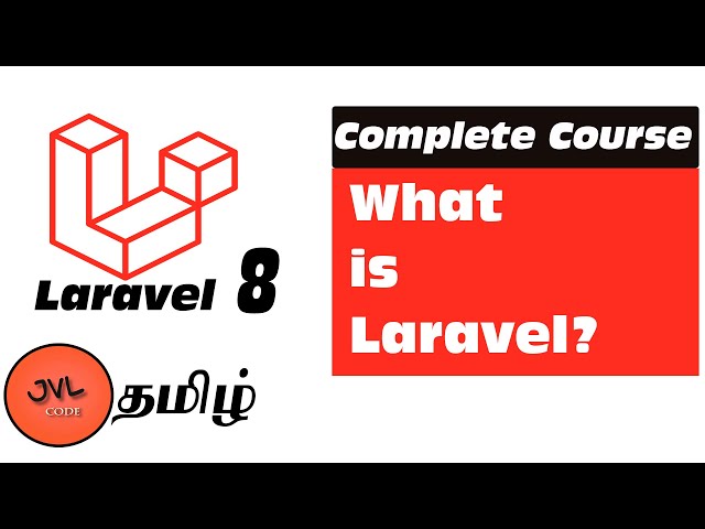 Laravel 8 in Tamil - 1 - Introduction