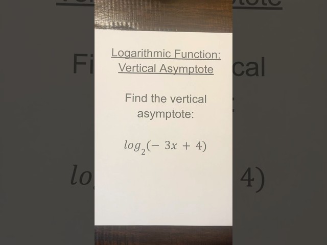 Vertical Asymptote of Logarithmic Function #logarithmicfunctions
