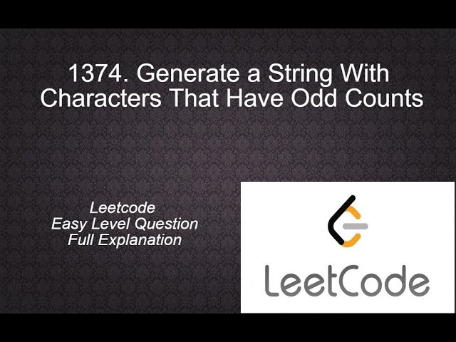 1374 Generate a String With Characters That Have Odd Counts | Complete Playlist of Easy Level Ques.
