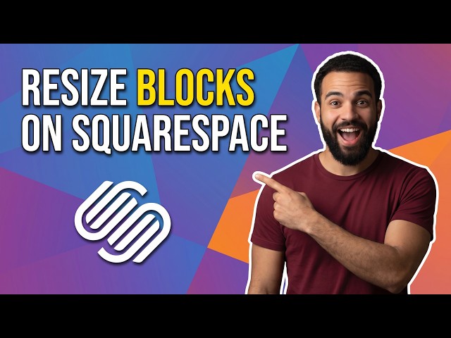 How To Resize Blocks On Squarespace Easy Step By Step Guide
