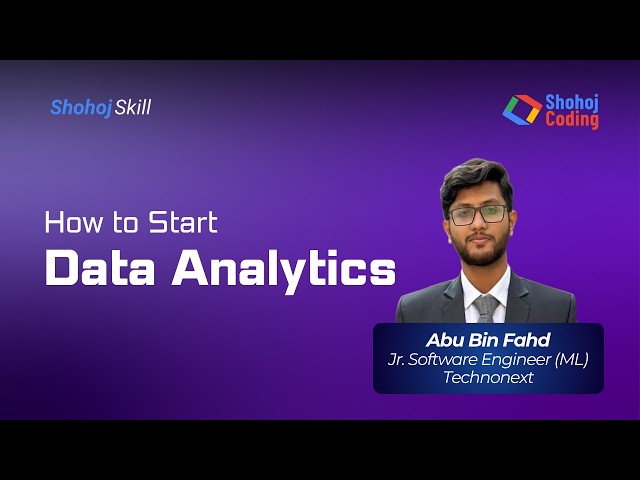 How to Start Data Analytics by Shohoj Coding | Shohoj Skill