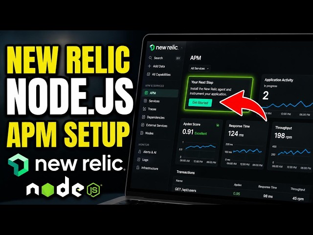 How to configure New Relic APM for Node.js performance tracking - Quick Tutorial