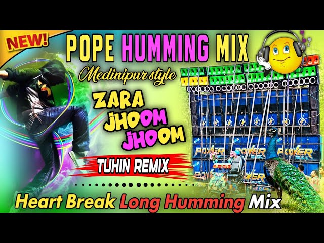 Zara Jhoom Jhoom Dj 1 Step Long Humming Bass Song | 2026 Power Music Long Humming Song | Tuhin Remix