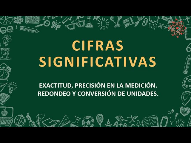 CIFRAS SIGNIFICATIVAS || Exactitud, Precisión, Redondeo, Conversión de Unidades || Química
