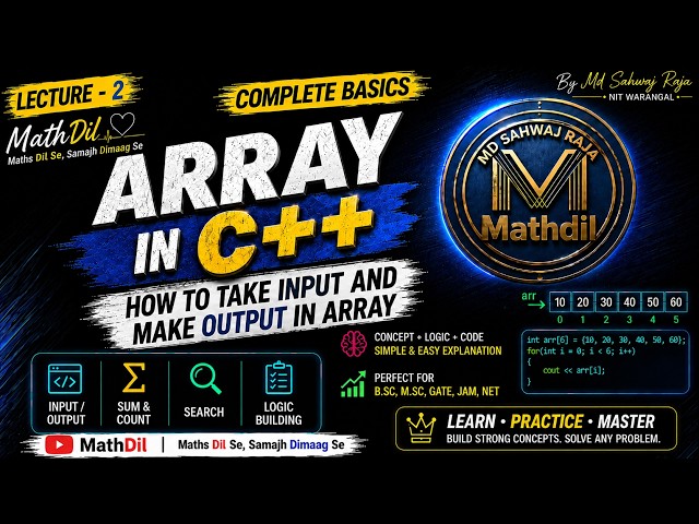 🚀 Array Input & Output in C++ | Lecture 2 | Complete Beginner Guide | User Input, Output & Coding |