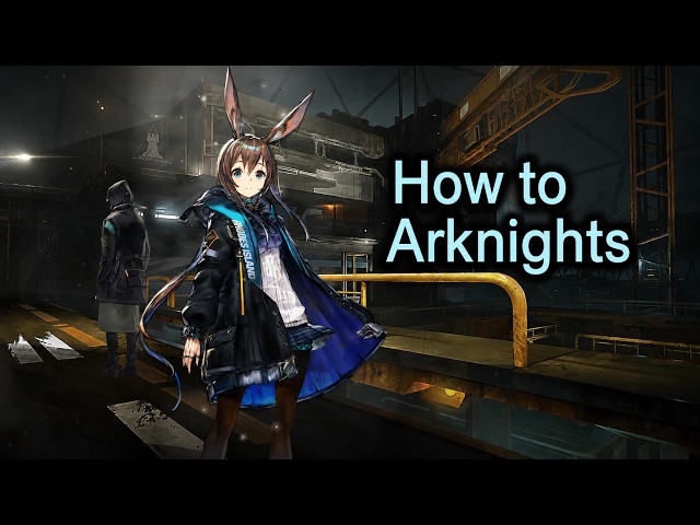 How To Play Arknights | From a complete beginner