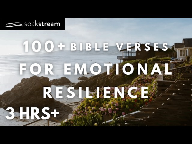 Listen To These Bible Verses To Build Emotional Resilience