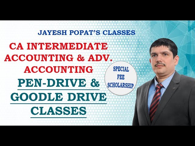 Scholarship for Pen-Drive Classes-CA Inter Accounting & Adv. Accounts - Details in Description