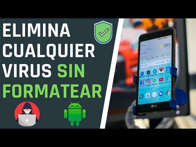 HOW TO REMOVE VIRUSES FROM MY ANDROID PHONE WITHOUT DELETING ANYTHING