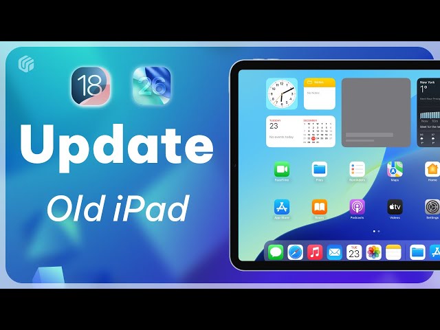 [4 Ways] How to Update Old iPad Step by Step | 2026 Guide