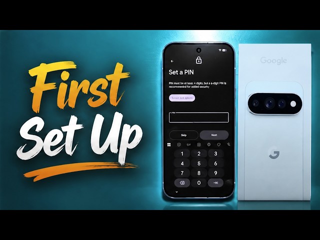 Google Pixel 11: First Set Up | Full Guide