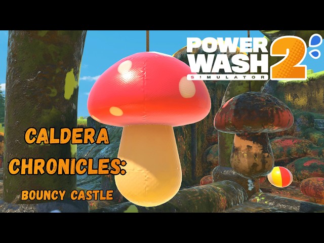 Caldera Chronicles: Bouncy Castle | PowerWash Simulator 2 (No Commentary)