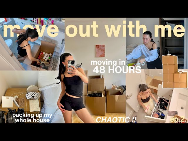 MOVE OUT WITH ME !! packing my entire house in 48 HOURS *chaotic*