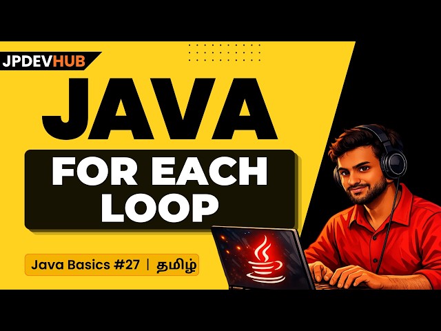 #27 Java For Each Loop in Tamil | Enhanced For Loop in Java 🔁 | Java Basics Tutorials 💻