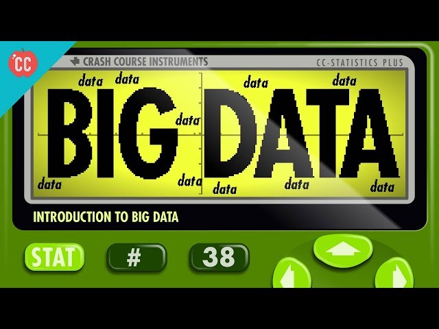 Intro to Big Data: Crash Course Statistics #38