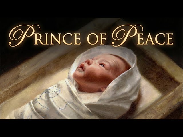 Jesus Christ, the Prince of Peace