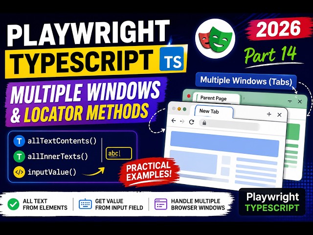 32. Handling Multiple Windows, allTextContents(), inputValue() | Playwright TypeScript 2026