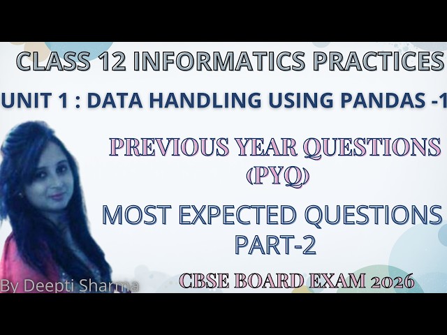 Data Handling using Pandas PYQ | Data Handling using Pandas Important Questions | IP Class 12 #exam