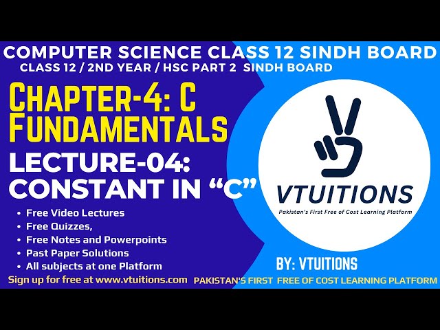 Constant in “C” | Chapter 4 C Fundamentals | Computer Science Class 12 | 2nd Year Sindh Board