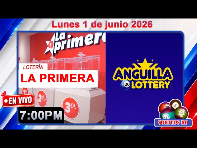 La Primera y Anguilla Lottery en VIVO 📺 | Lunes 1 de junio 2026/ 7:00 PM
