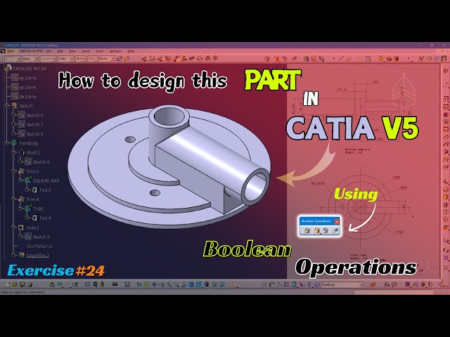 CATIA V5 Tutorial: Master Part Design with Sketch, Shaft, Pad, New Body, Circular Pattern, & Boolean