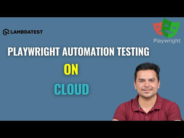 Web Automation Testing Using Playwright On Cloud | LambdaTest