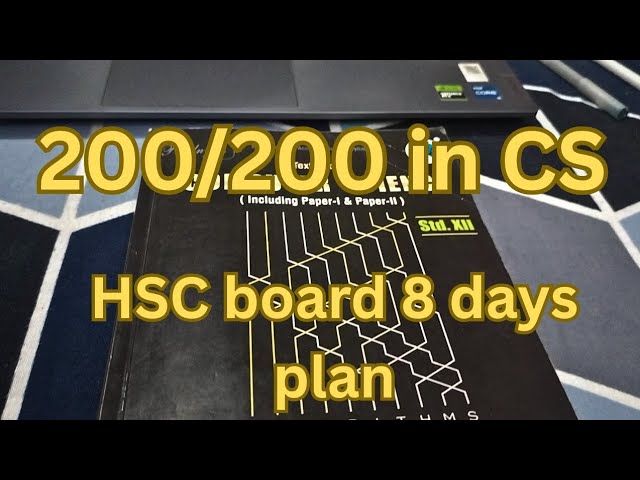 Strategy to Score 200/200 in HSC Computer Science | 8 Day Plan Maharashtra Board 2026