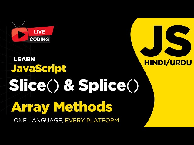 JavaScript Slice and Splice Methods - Hindi/Urdu Tutorial