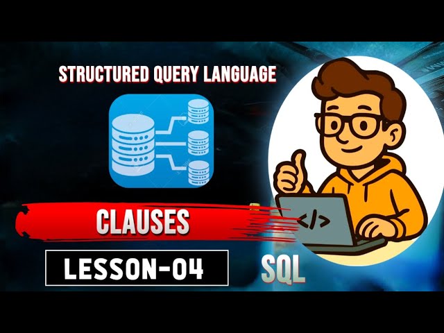 SQL clauses Lesson-04 | sql tutorial ||  sql playlist