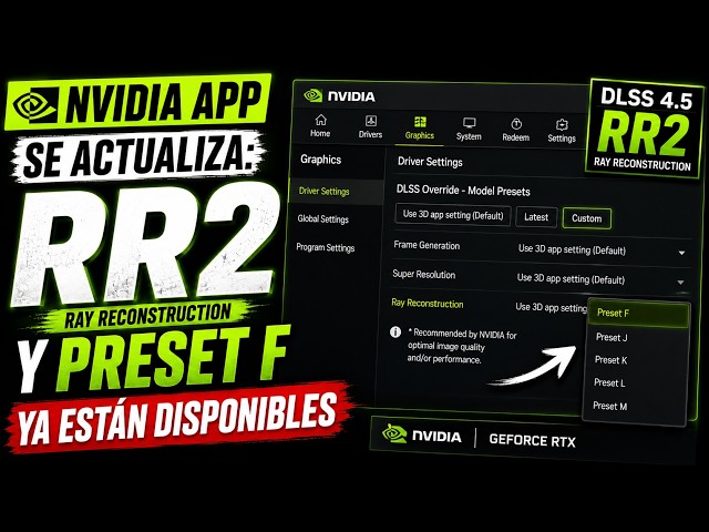 🚨 NVIDIA App se ACTUALIZA: ¡Llegó RR2 y Preset F! 🔥