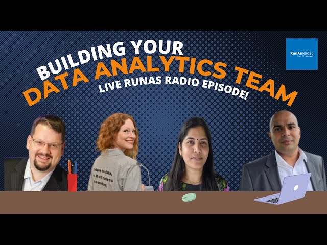 Building Your Data Analytics Team - live RunAs Radio episode
