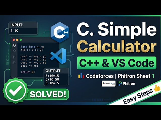 C. Simple Calculator Solution | Sheet 1 |Codeforces| C++ Tutorial