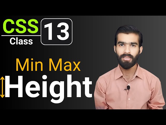 CSS Tutorial: CSS Min-Height & Max-Height Property | CSS full course for beginners | Class 13