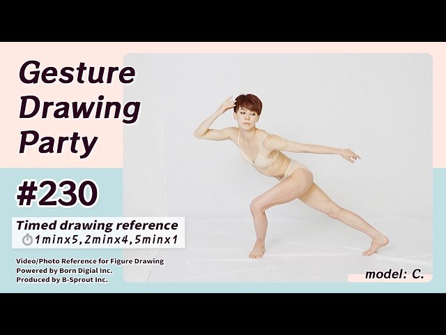 GESture DRAWing Party : #230  C.　－Video/Photo Reference for Figure Drawing－