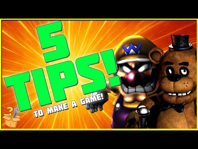 5 Tips for Making a FNAF Fan Game!