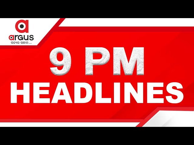 Headlines @ 9 PM || 23 Jan 2026 || Argus News