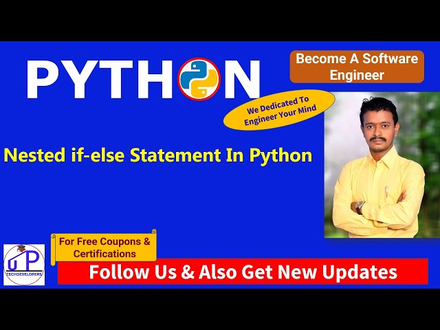 PythonForEngineers25: Nested "if-else" Statement In Python | How To Use "Nested-If-Else" In Python?|
