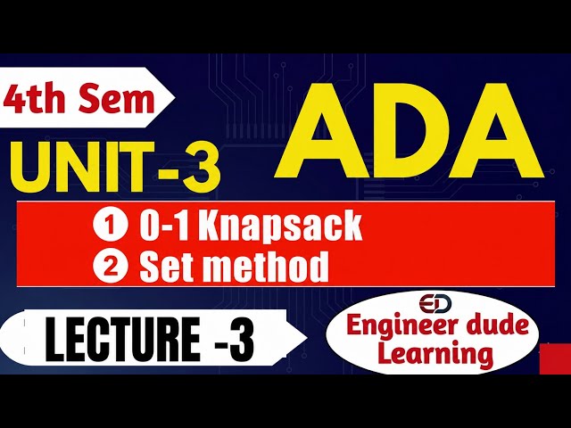 Complete O/1 Knapsack Using Table Method And Set Method Explained Easily 😍