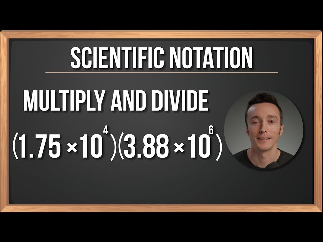 Multiplying and Dividing in Scientific Notation | Milanese Math