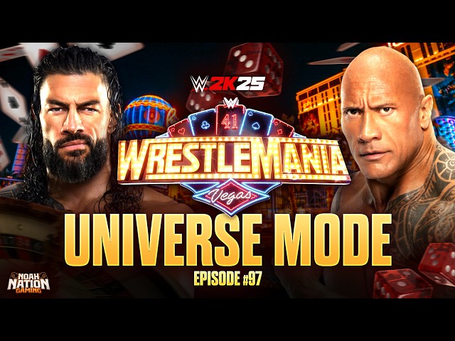 WrestleMania Saturday 2026 PLE! | WWE 2K25 Universe Mode | Episode 97