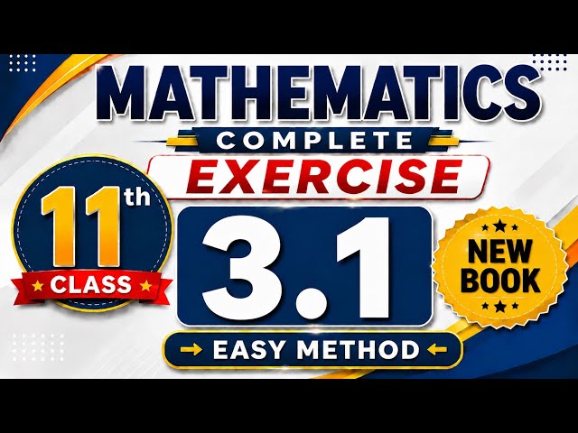 Class 11th Math New Book Exercise 3.1 | 1st Year Math Exercise 3.1 | Grade Eleven Math Ex 3.1