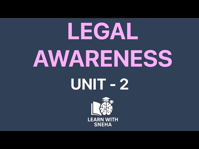 LEGAL AWARENESS | Unit 2 BSSS-183 IGNOU | Full Explanation for Exams & Assignments